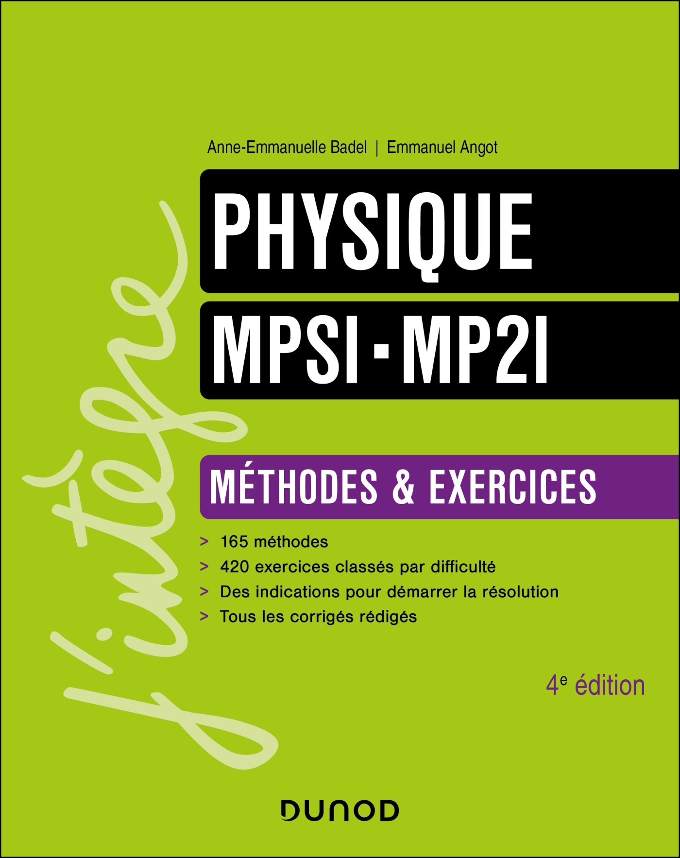 Physique Méthodes et Exercices MPSI-MP2I - 4e éd. - Badel Anne-Emmanuelle, Angot Emmanuel - DUNOD