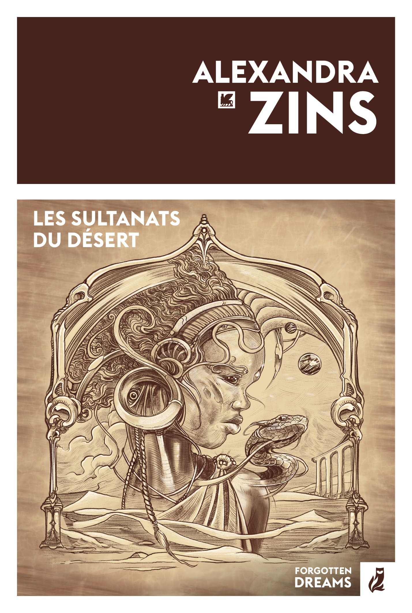 Les Sultanats du désert - Zins Alexandra - FORGOTTEN DREAM