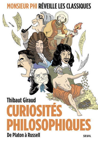 CURIOSITÉS PHILOSOPHIQUES - GIRAUD THIBAUT - SEUIL