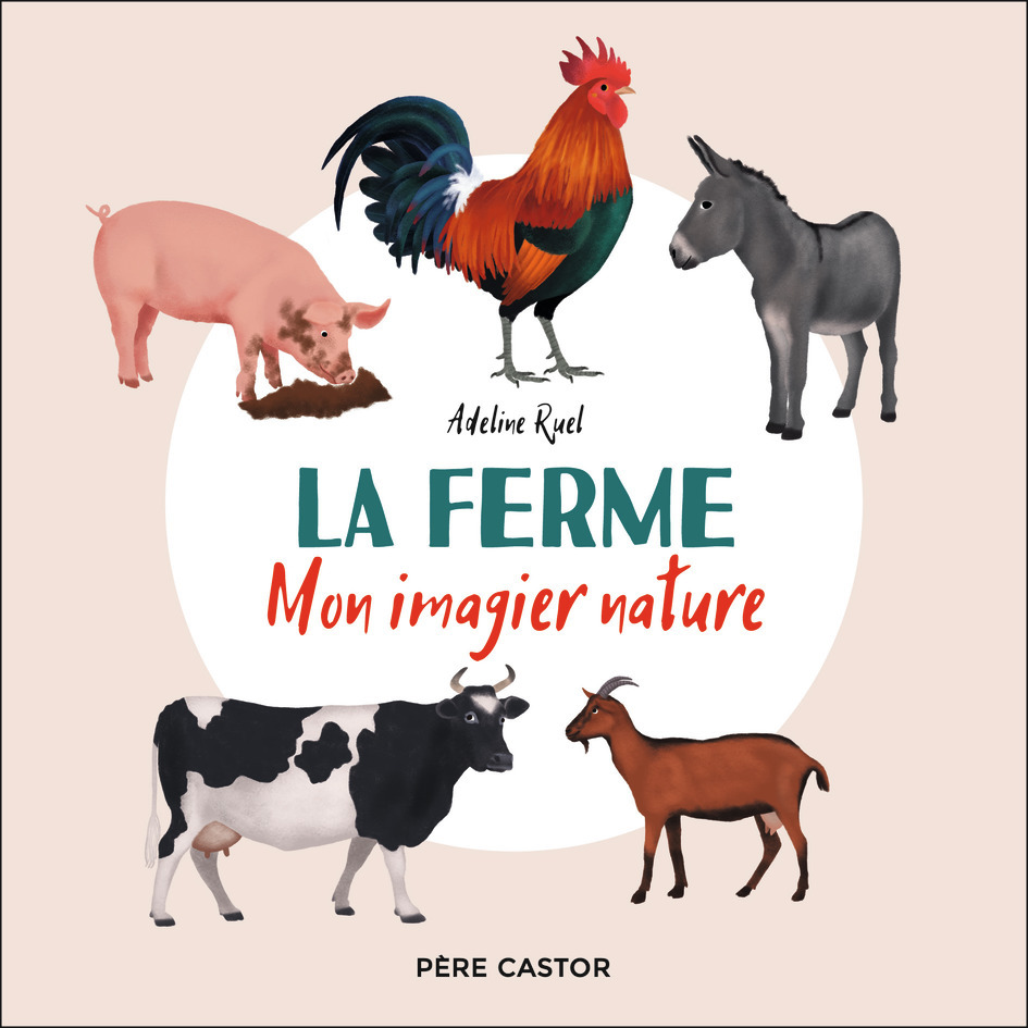 La ferme - Ruel Adeline - PERE CASTOR