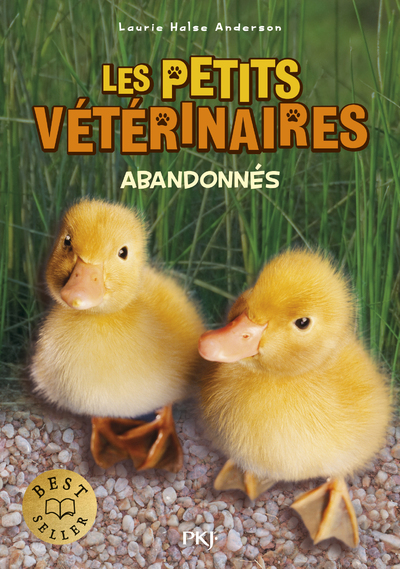 Les petits vétérinaires - Tome 16 Abandonnés - Anderson Laurie Halse, Dieuaide Sophie - POCKET JEUNESSE