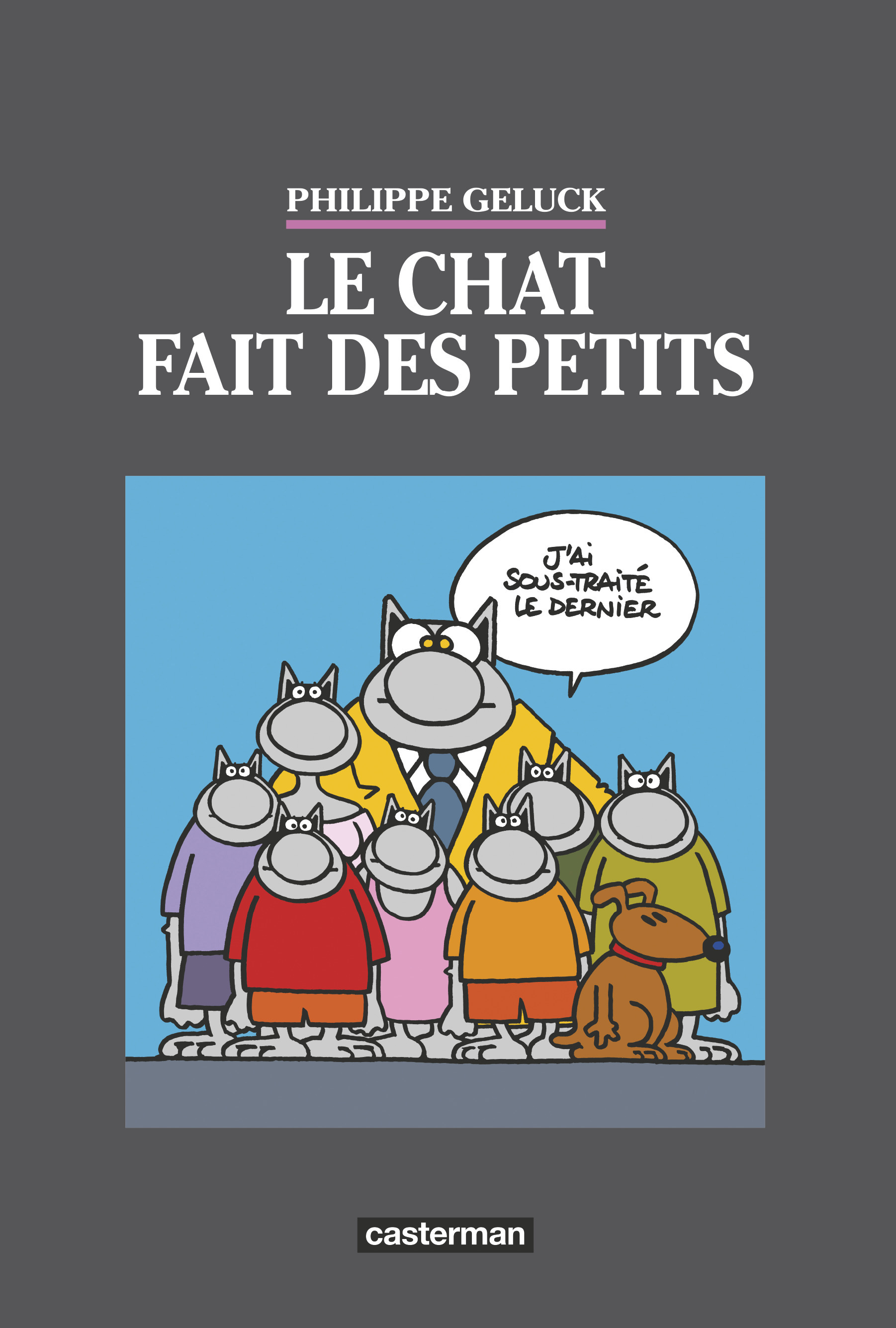 Le Chat fait des petits - Geluck Philippe - CASTERMAN Le Chat fait des petits - Geluck Philippe - CASTERMAN