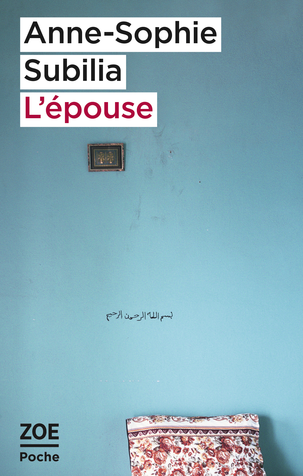 L'épouse - Subilia Anne-Sophie, KOUTCHOUMOFF Lisbeth - ZOE