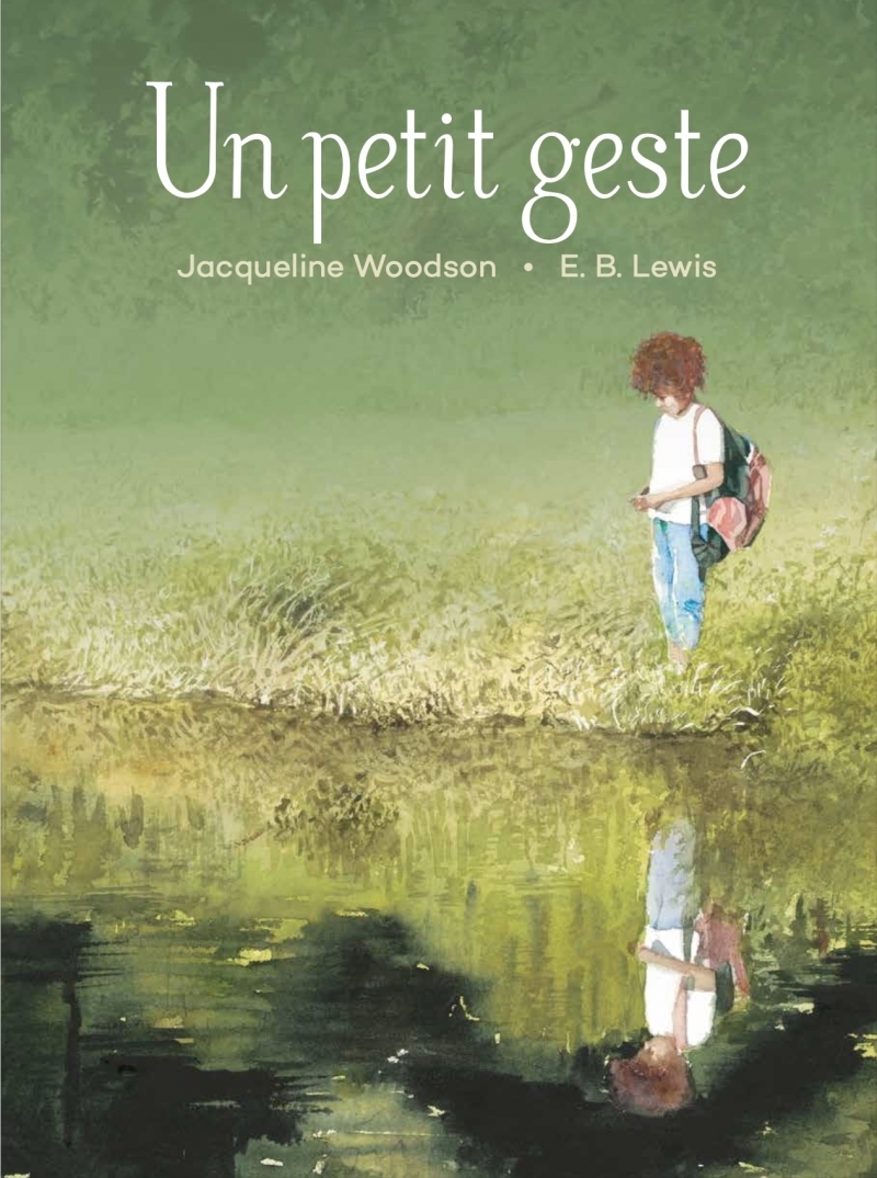 Un petit geste - Woodson Jacqueline, LEWIS E.B., Duchesne Christiane - D EUX