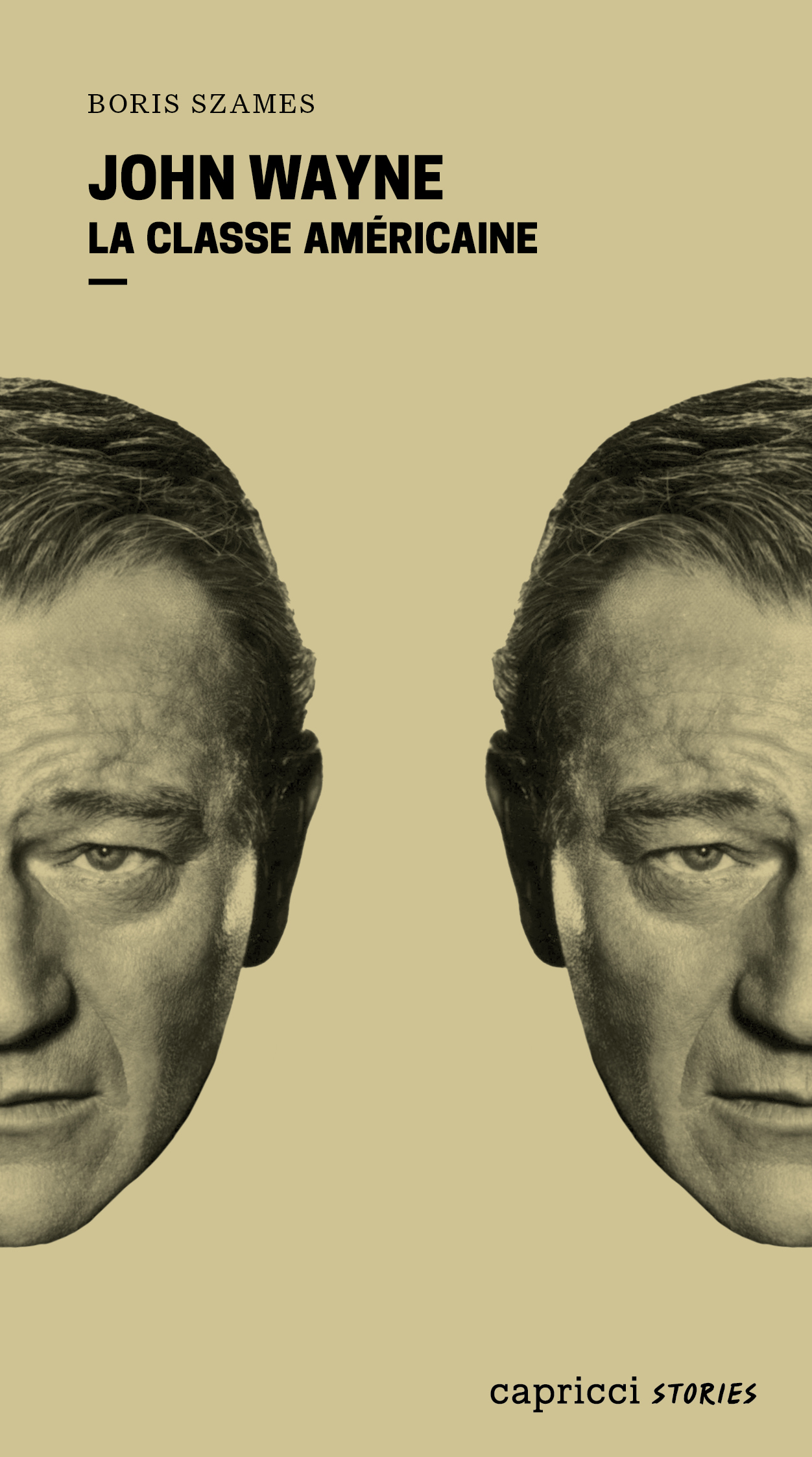 John Wayne - SZAMES Boris - CAPRICCI