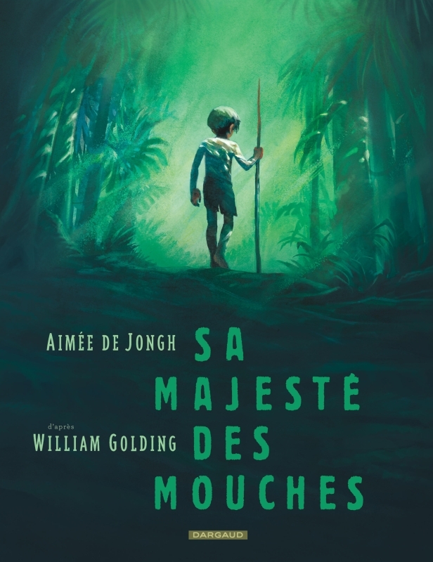 Sa Majesté des mouches - de Jongh Aimée de Jongh Aimée, de Jongh Aimée  - DARGAUD