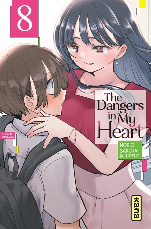 The Dangers in my heart - Tome 8 - SAKURAI Norio SAKURAI Norio, SAKURAI Norio  - KANA