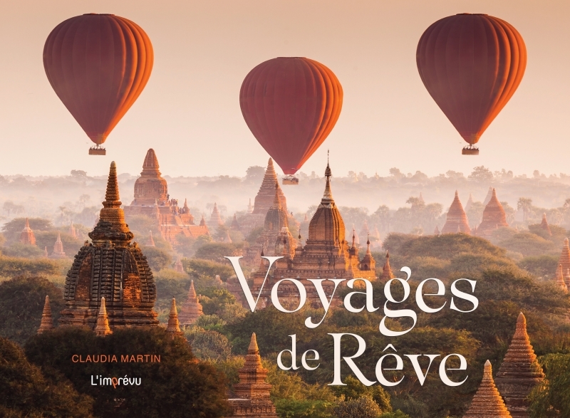 Voyages de rêve - Martin Claudia - L IMPREVU