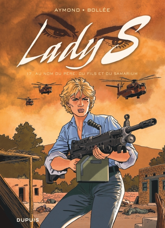 Lady S - Tome 17 - Au nom du père, du fils et du Samarium - Bollée Laurent-Frédéric Bollée Laurent-Frédéric, Aymond Philippe Aymond Philippe, Bollée Laurent-Frédéric , Aymond Philippe  - DUPUIS