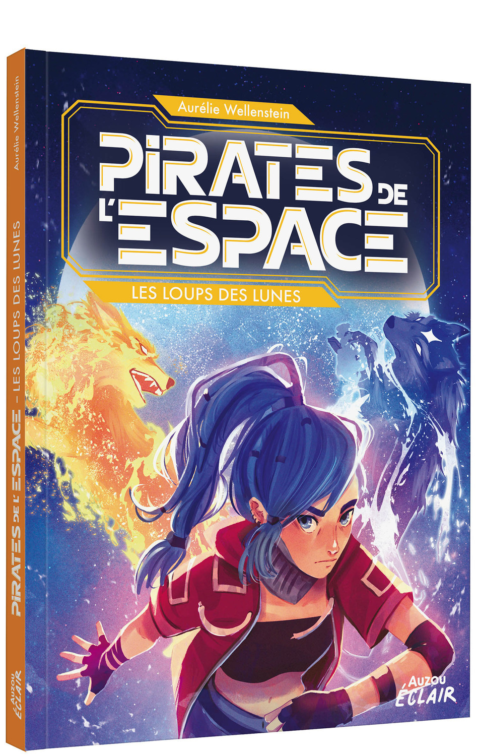 PIRATES DE L ESPACE - LES LOUPS DES LUNES - Wellenstein Aurelie, Hartono Vivianty, TRUNFIO Alessia - AUZOU