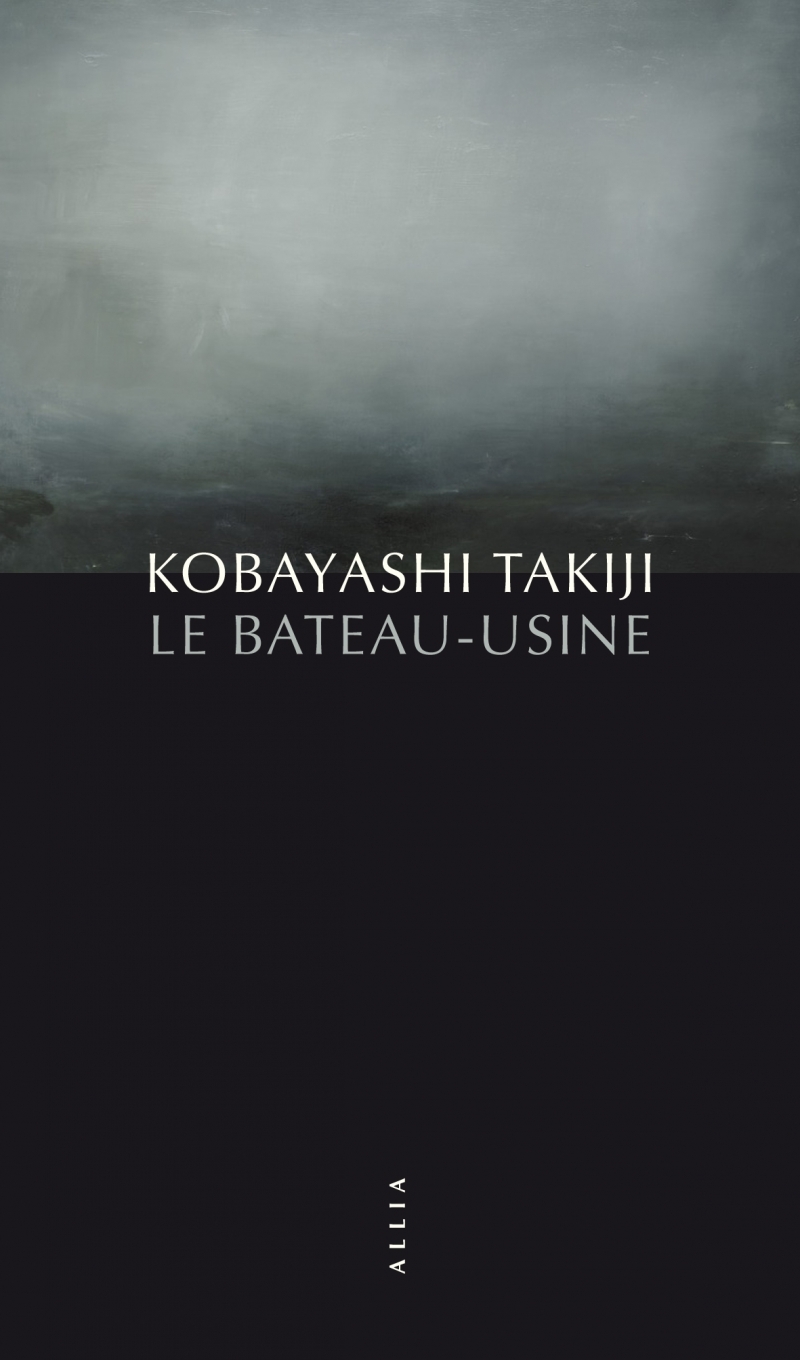 LE BATEAU-USINE - KOBAYASHI Takiji, LESIGNE-AUDOLY Evelyne - ALLIA