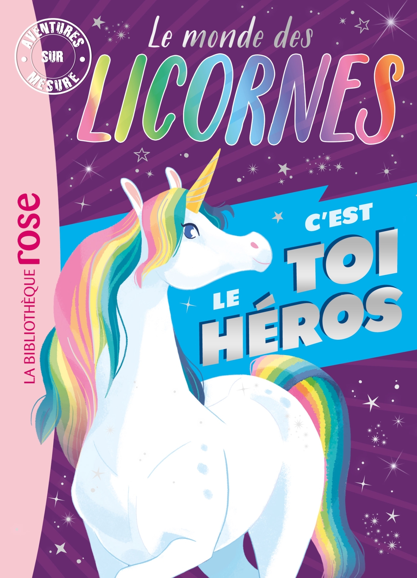 Le monde des licornes - Aventures sur mesure XXL - Duval Théo, Della Malva Eléonore - HACHETTE JEUN.