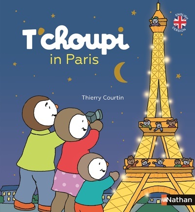 T'choupi in Paris - Courtin Thierry - NATHAN