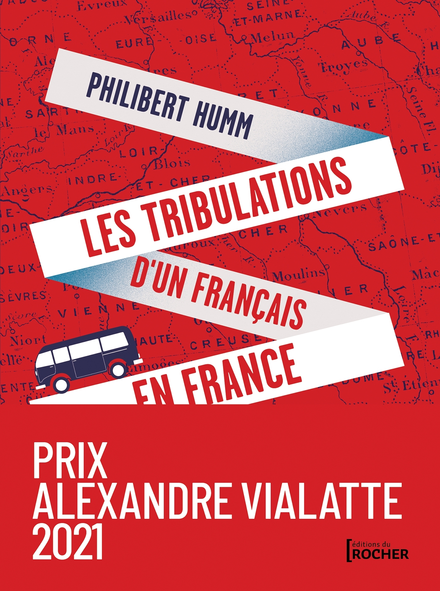 Les tribulations d'un Français en France - Humm Philibert - DU ROCHER