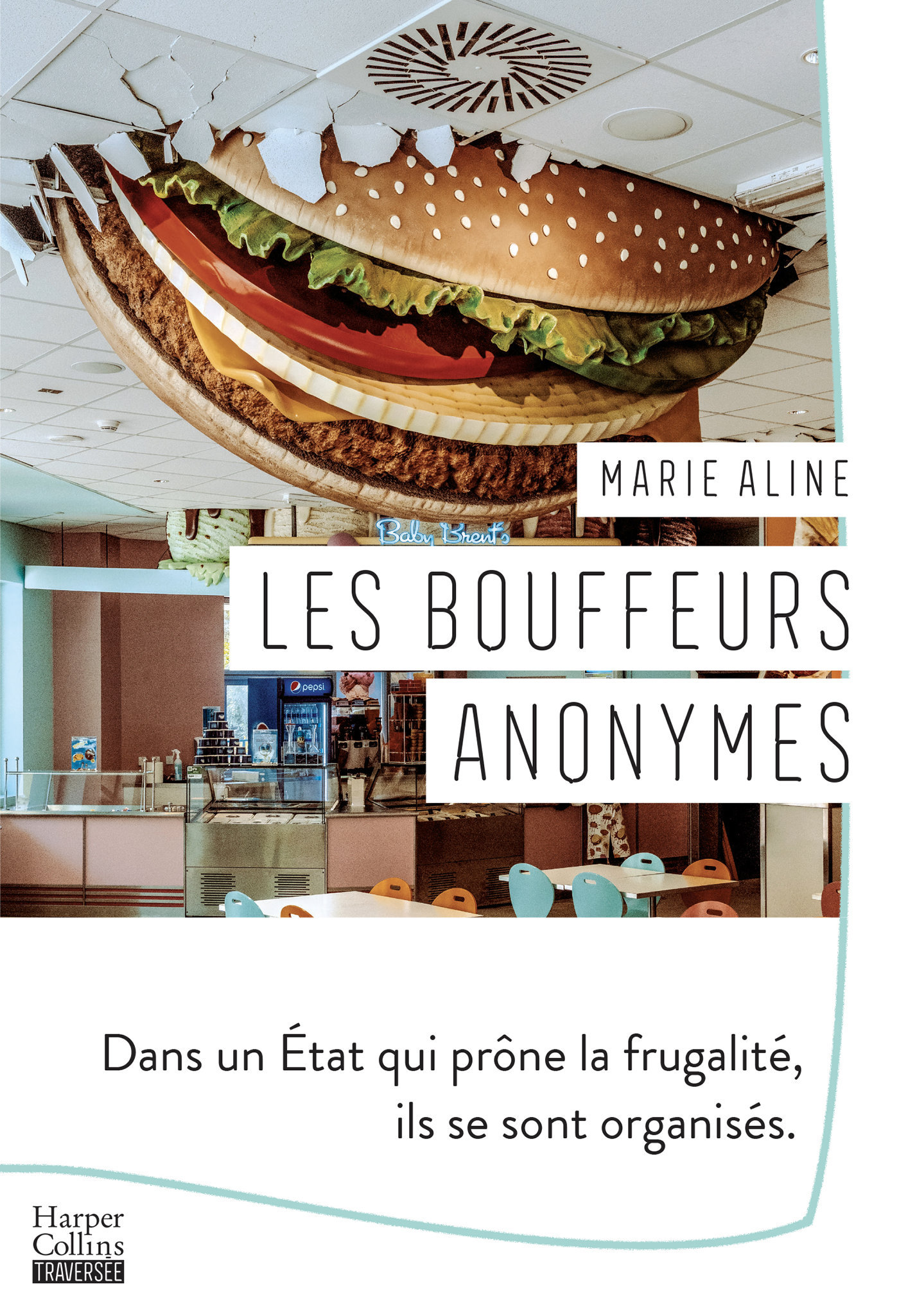 Les Bouffeurs anonymes - Aline Marie - HARPERCOLLINS