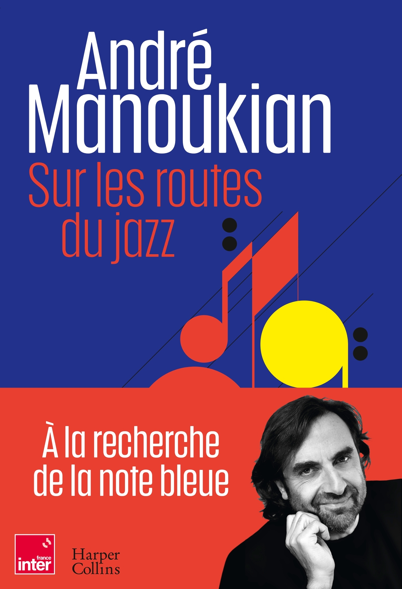 Sur les routes du jazz - Manoukian André - HARPERCOLLINS