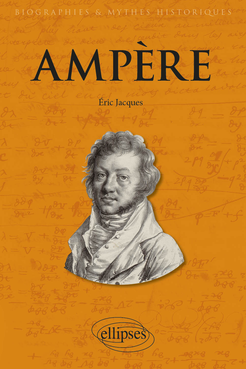 Ampère - Jacques Eric - ELLIPSES