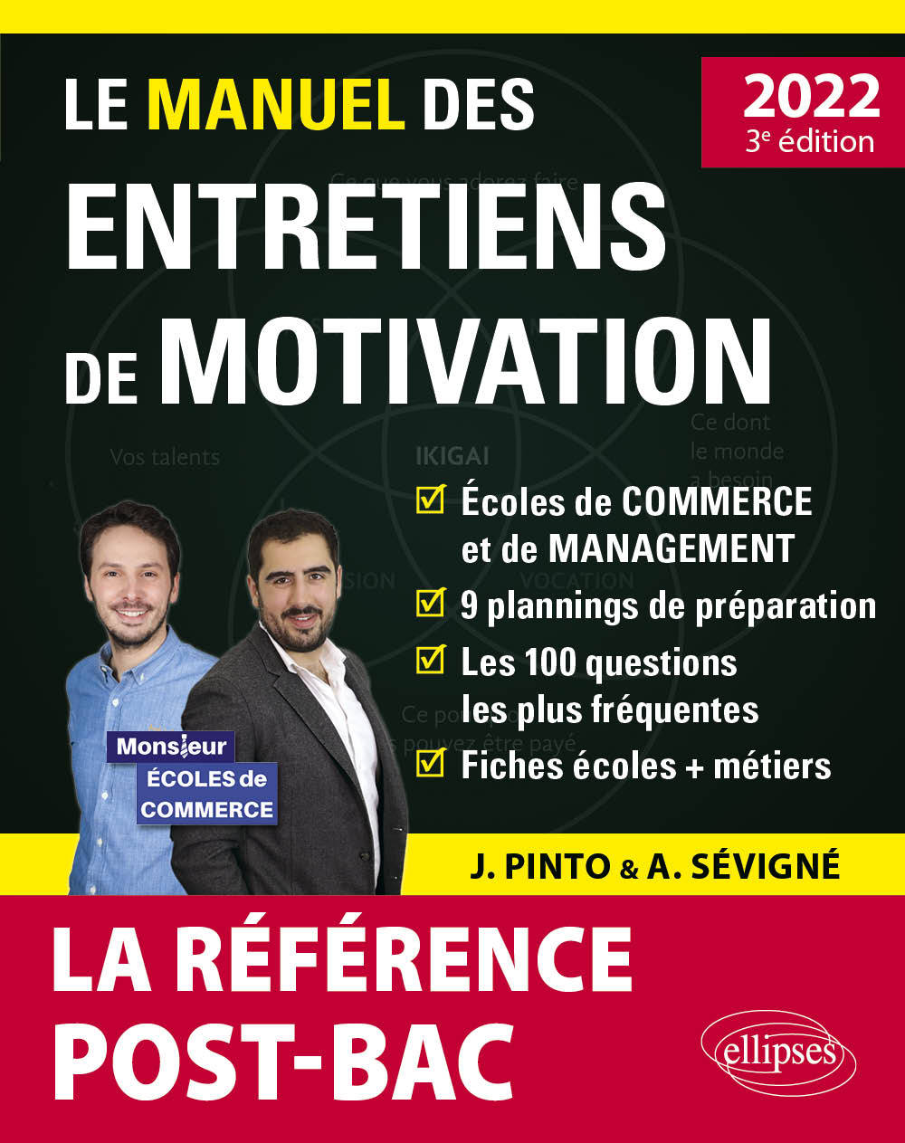 Le Manuel des entretiens de motivation « POST-BAC » - Concours aux écoles de commerce - Pinto Joachim, Sevigne Arnaud - ELLIPSES