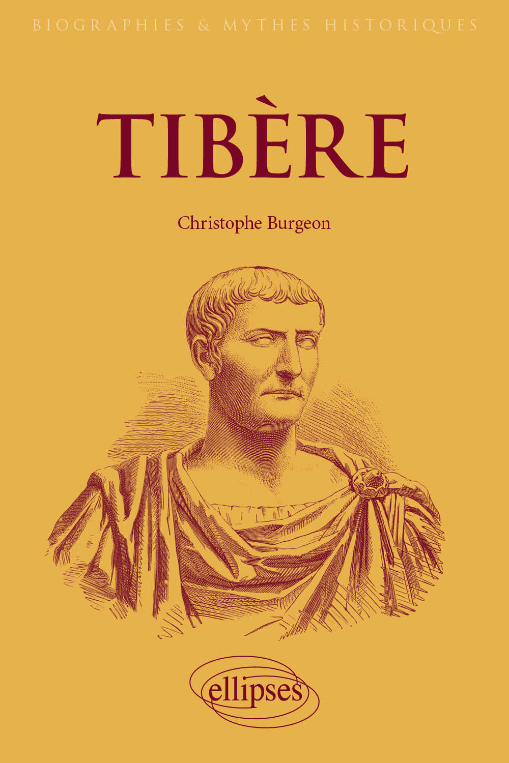 Tibère - Burgeon Christophe, Puech Vincent - ELLIPSES