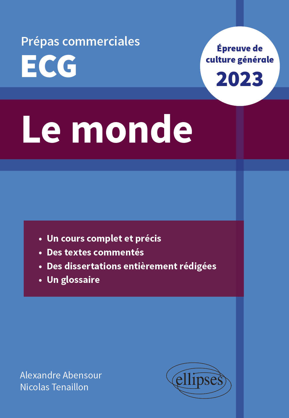 Le monde. Épreuve de culture générale - Abensour Alexandre, Tenaillon Nicolas - ELLIPSES