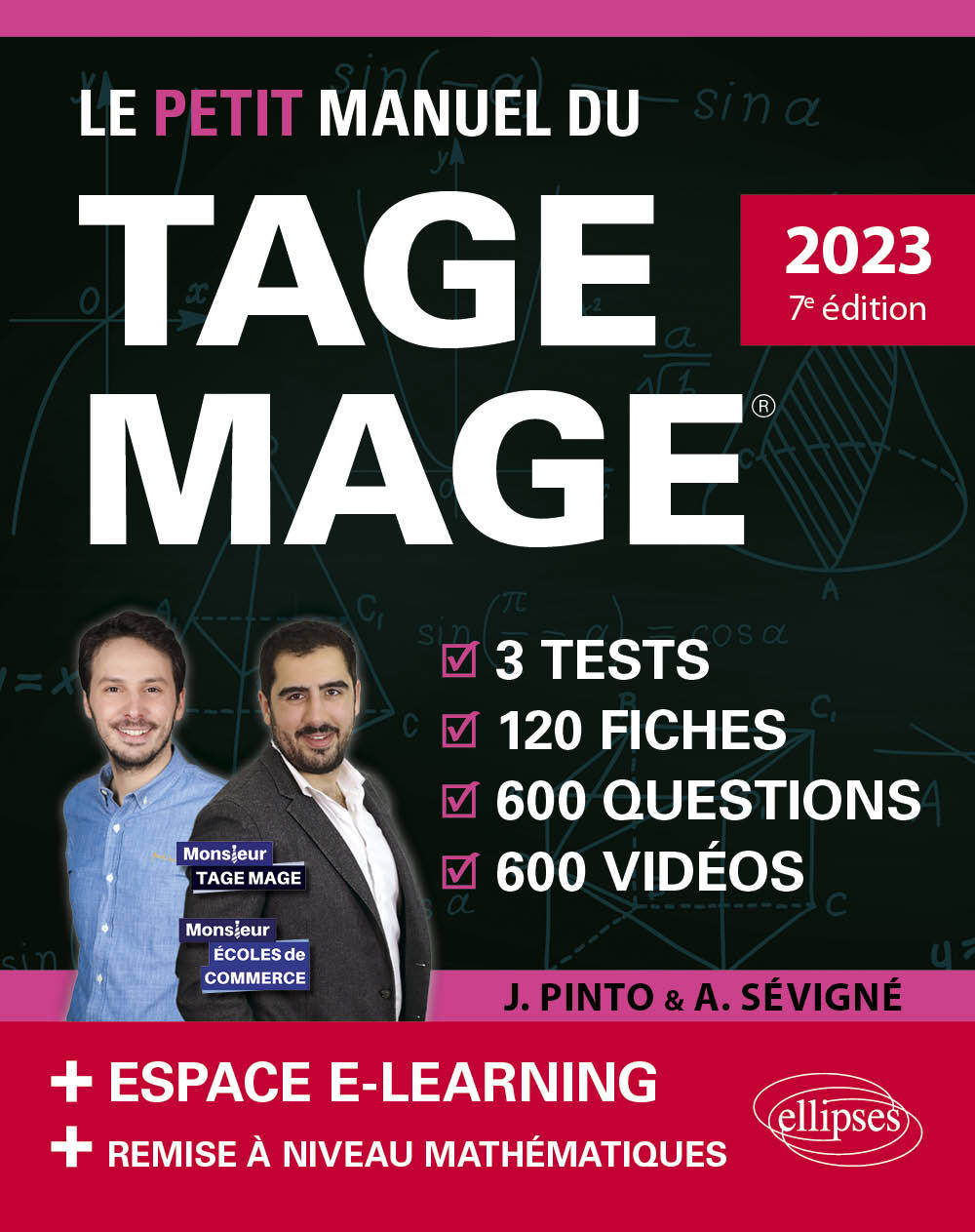 Le Petit Manuel du TAGE MAGE – 3 tests blancs + 120 fiches de cours + 600 questions + 600 vidéos – édition 2023 - Pinto Joachim, Sevigne Arnaud - ELLIPSES