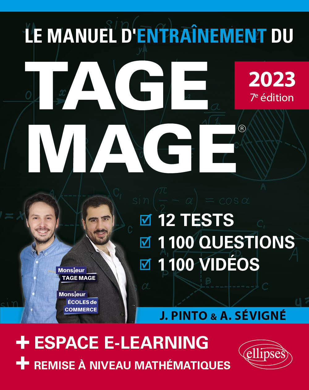 Le Manuel d’Entraînement du TAGE MAGE – 12 tests blancs + 1100 questions + 1100 vidéos – édition 2023 - Pinto Joachim, Sevigne Arnaud - ELLIPSES