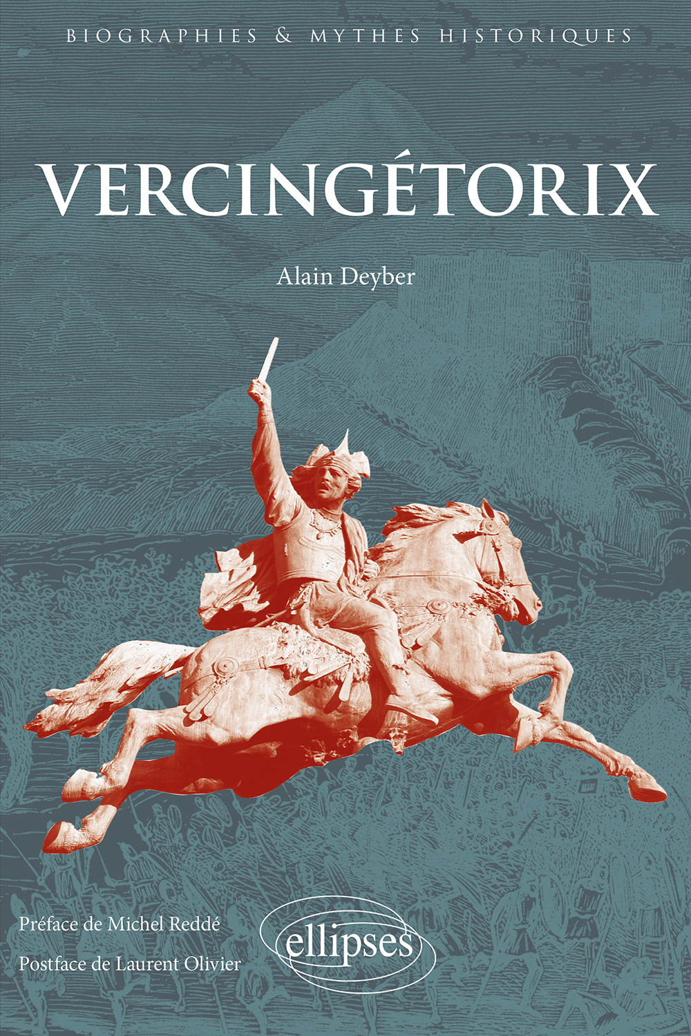 Vercingétorix - Deyber Alain, Puech Vincent - ELLIPSES