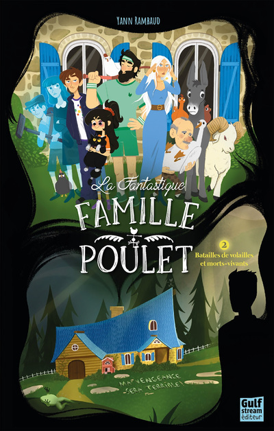 La Fantastique Famille Poulet - Tome 2 Batailles de volailles et morts-vivants - Rambaud Yann - GULF STREAM