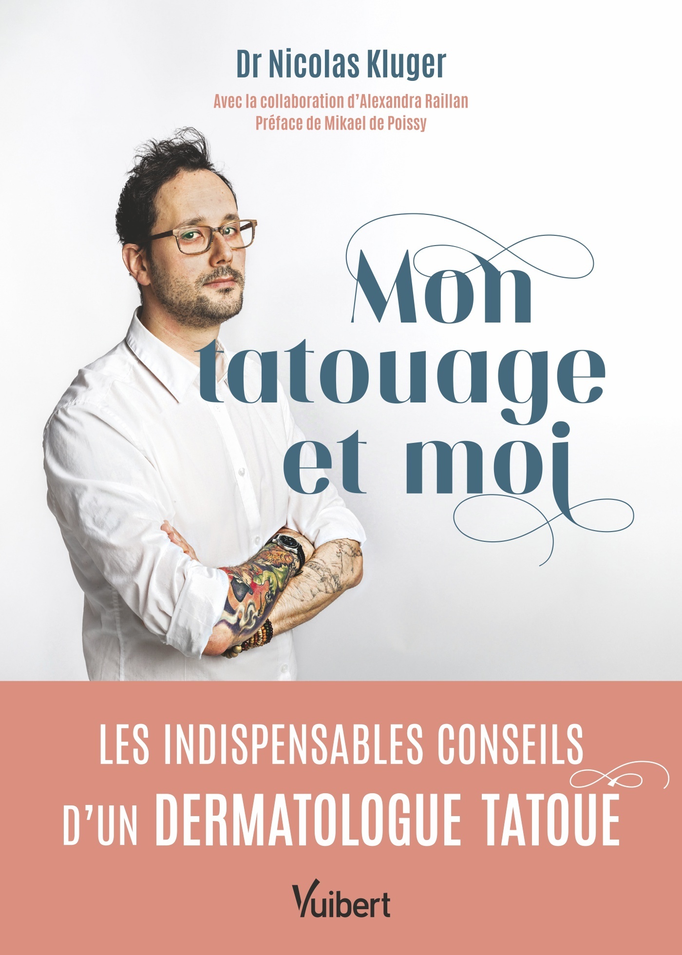 Mon tatouage et moi - Kluger Nicolas, Raillan Alexandra - VUIBERT