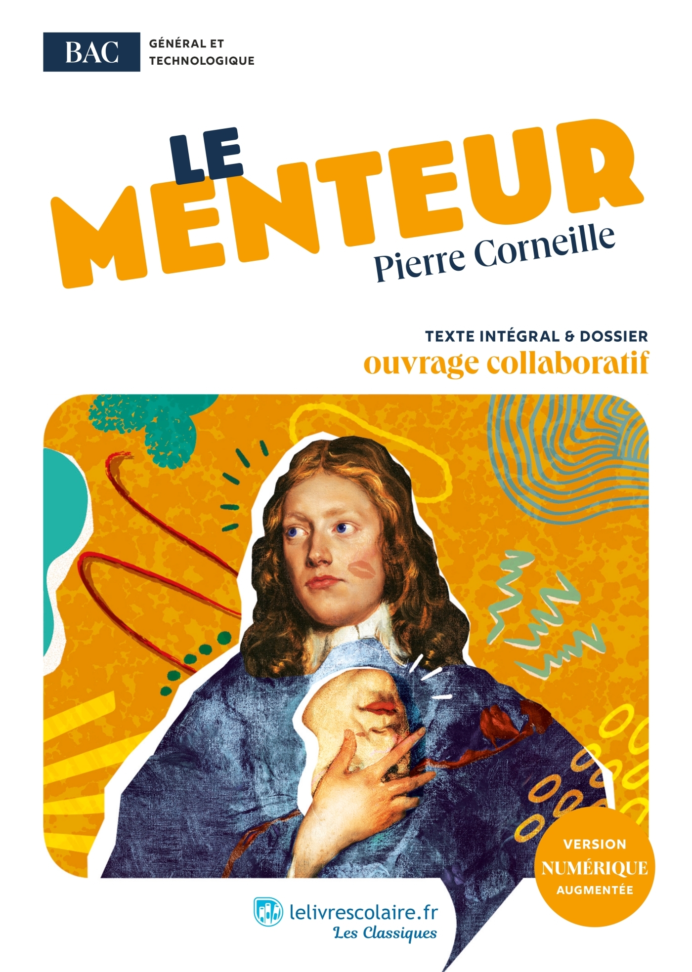 Le Menteur, Pierre Corneille - Lefebvre Caroline - LELIVRESCOLAIRE