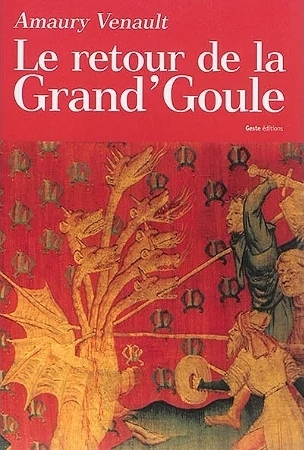 Le retour de la Grand'Goule - thriller - Venault Amaury - GESTE