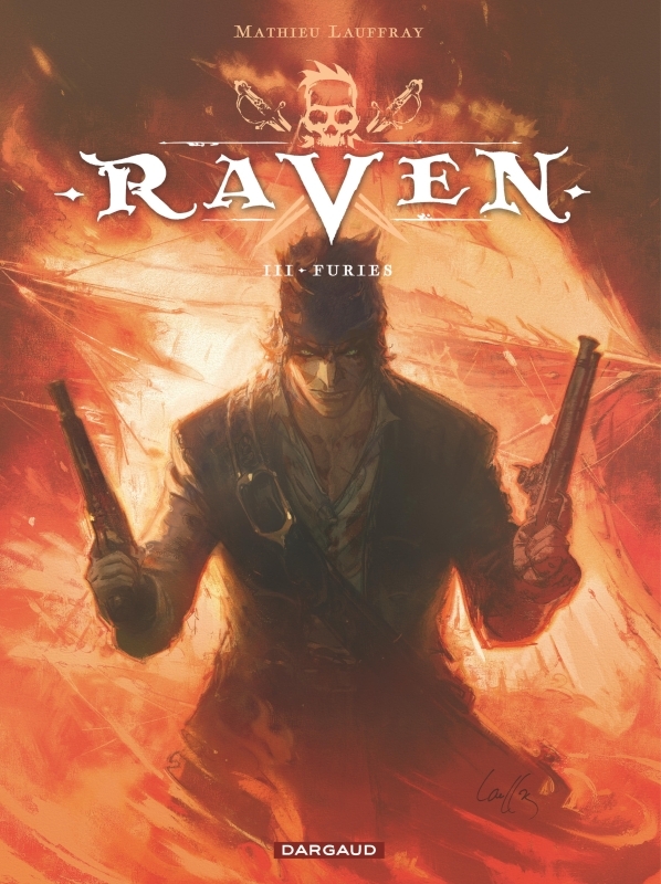 Raven - Tome 3 - Furies - Lauffray Mathieu Lauffray Mathieu, Lauffray Mathieu  - DARGAUD