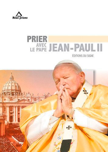 Prier Avec Jean-Paul Ii -  - SIGNE