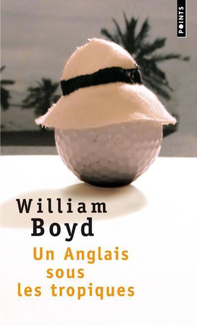 UN ANGLAIS SOUS LES TROPIQUES - BOYD WILLIAM - POINTS