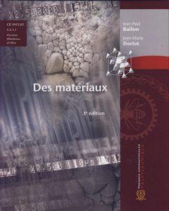 DES MATERIAUX (3. EDITION AVEC CEDEROM V. 2.1 WINDOWS & MAC) -  BAILON JEAN-PAUL - PIP