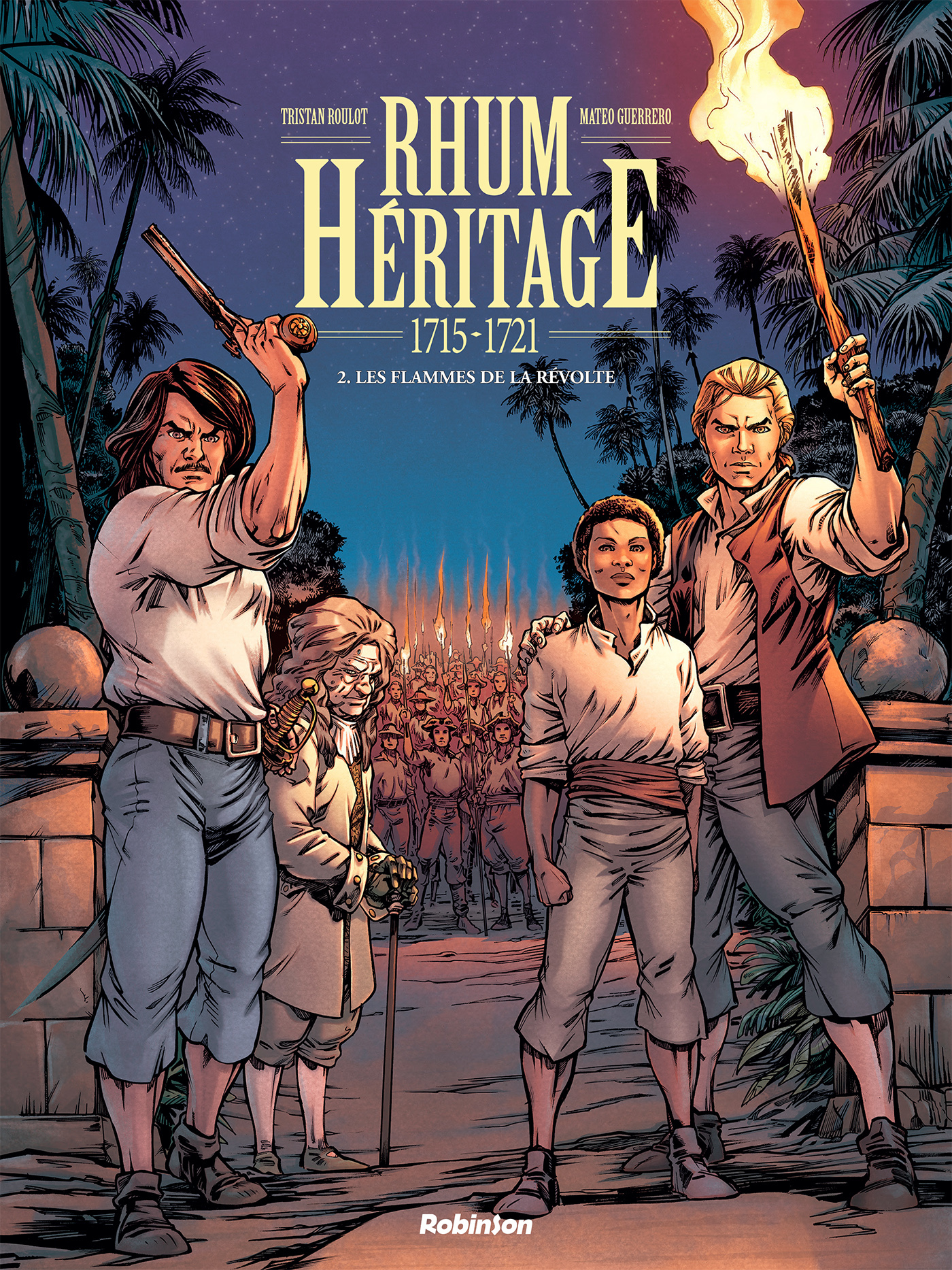 RHUM HERITAGE - Tome 2 - Tristan Roulot, Mateo Guerrero - ROBINSON FR