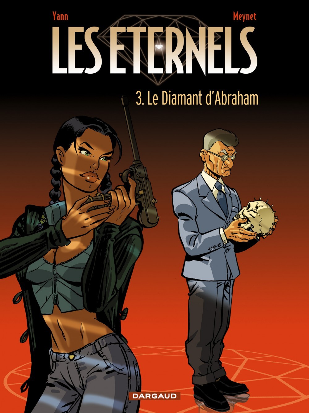 Les Eternels - Tome 3 - Le Diamant d'Abraham - Meynet Félix Meynet Félix, YANN YANN,  Meynet Félix,  Yann - DARGAUD