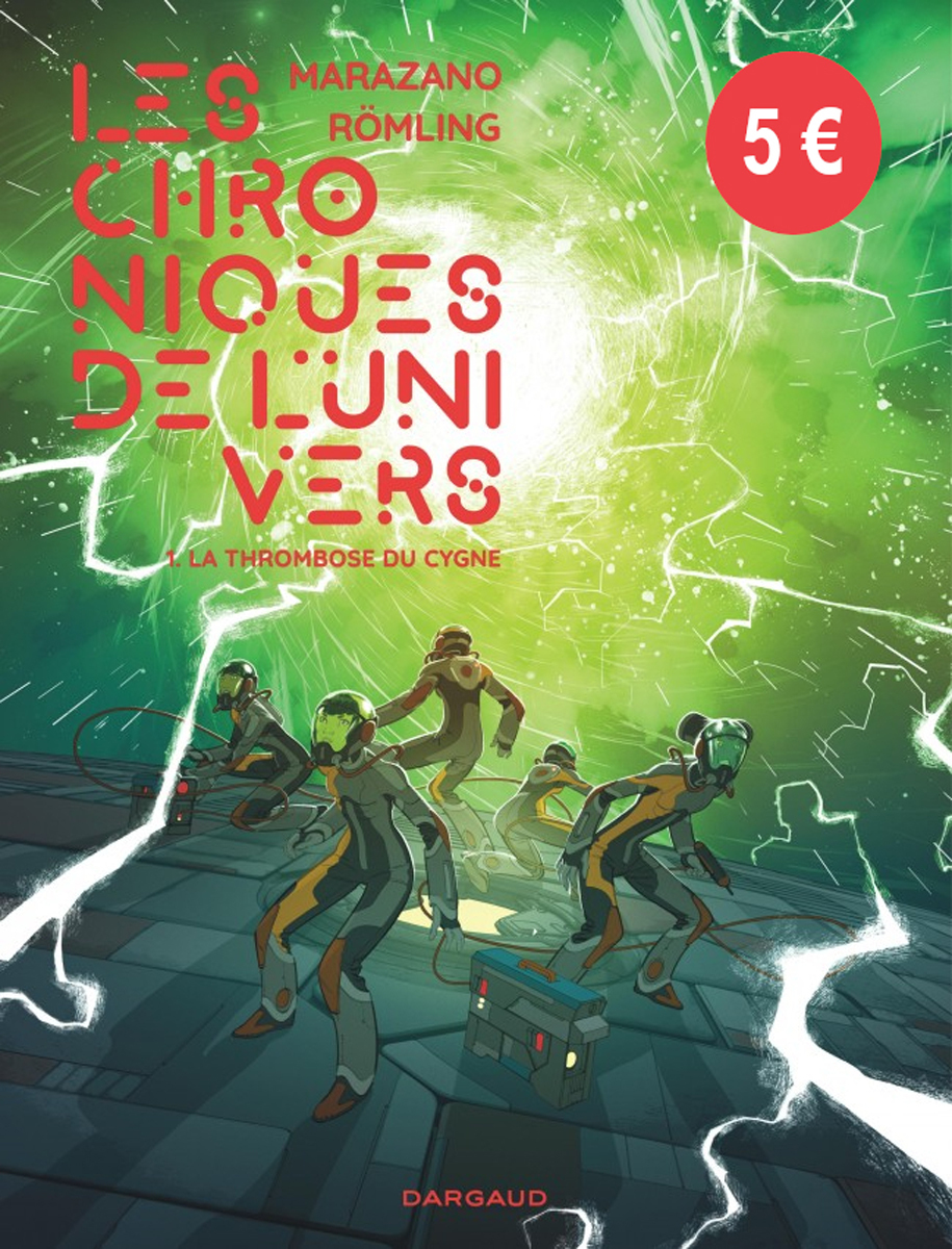 Les Chroniques de l'univers  - Tome 1 - La Thrombose du Cygne / Nouvelle édition (5 euros ) - Römling Ingo Römling Ingo, Marazano Richard Marazano Richard,  Römling Ingo,  Marazano Richard - DARGAUD