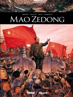 Mao Zedong - Jean-David Morvan, Frédérique Voulyzé, Rafael Ortiz, Jean-Luc Domenach, Arancia Studio Arancia Studio,  Arancia Studio - GLENAT