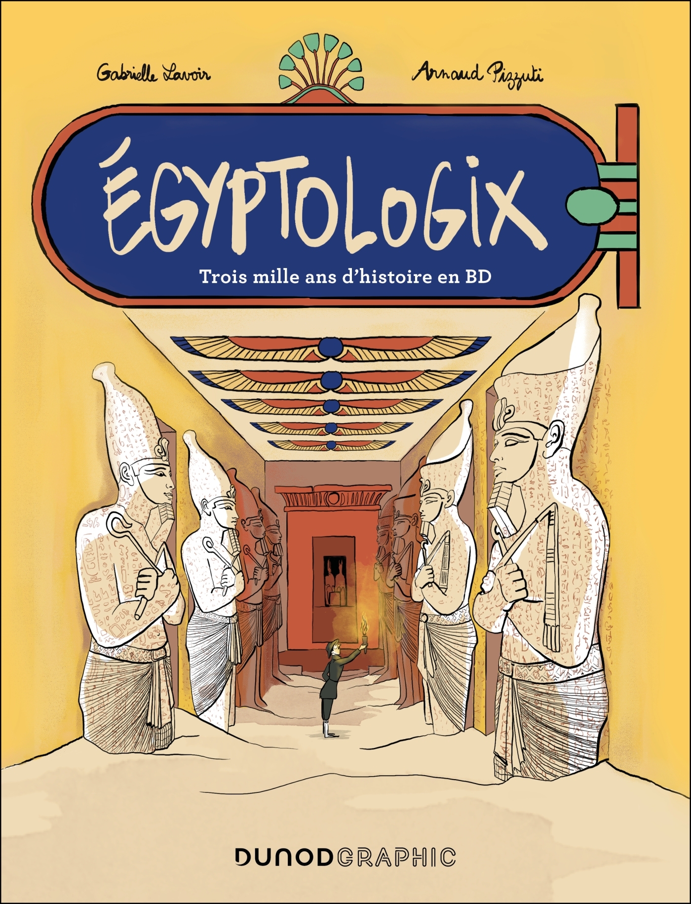 Egyptologix - Gabrielle Lavoir, Arnaud Pizzuti - DUNOD