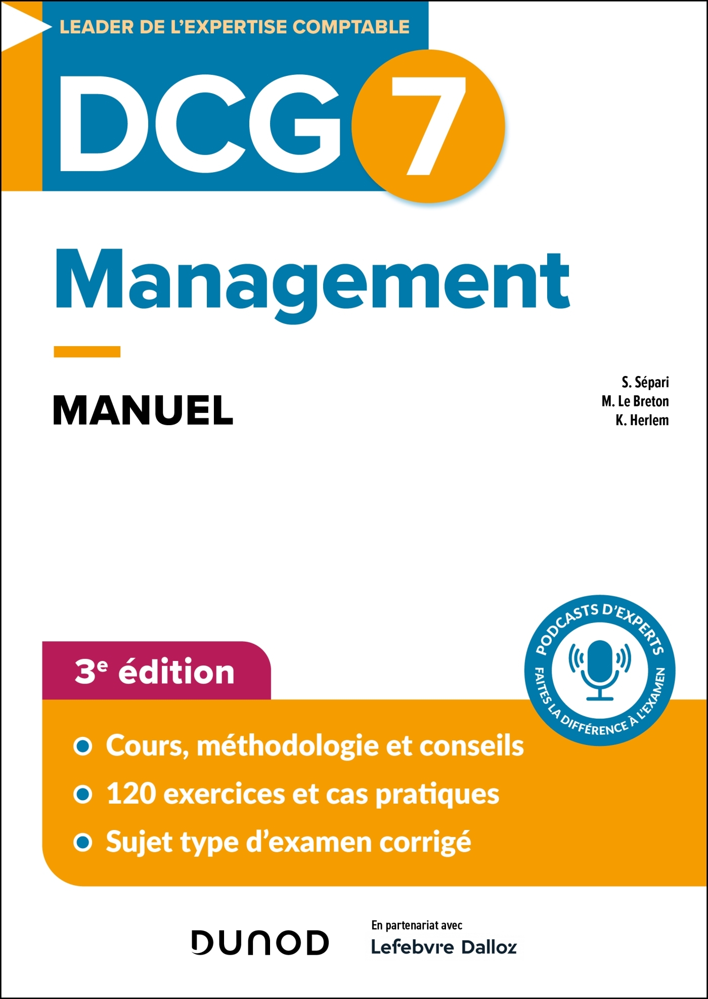 DCG 7 - Management  - Manuel - 3e éd. - Morgane Le Breton, Kévin Herlem, Sabine Sépari - DUNOD