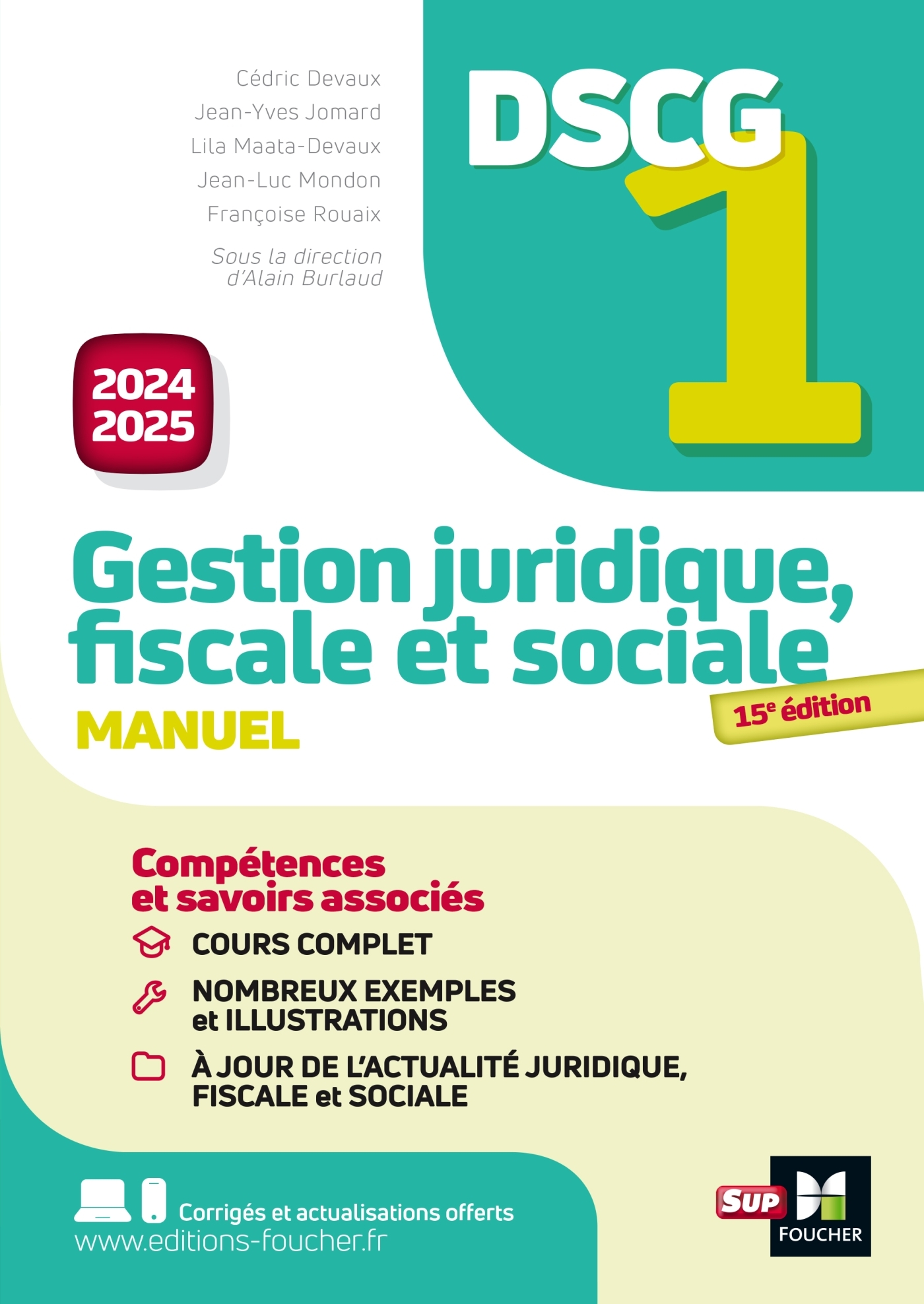 DSCG 1 - Gestion juridique, sociale et fiscale - Manuel et applications - Millésime 2024-2025 - Alain Burlaud, Cédric Devaux, Jean-Yves Jomard, Lila Maata-Devaux, Catherine Maillet, Marielle Martin, Jean-Luc Mondon, Françoise Rouaix - FOUCHER