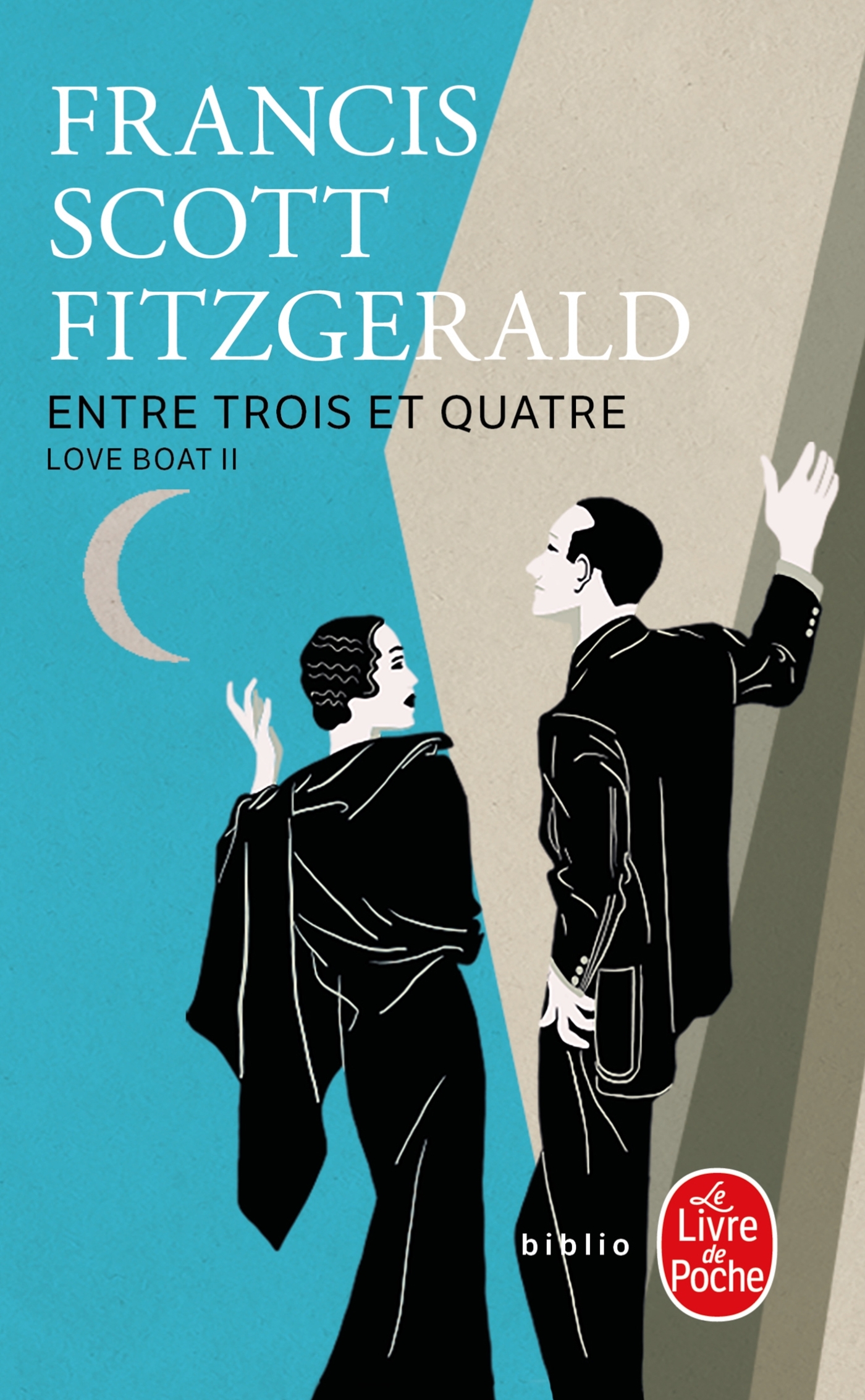 Entre trois et quatre (Love Boat, Tome 2) - Francis Scott FITZGERALD - LGF