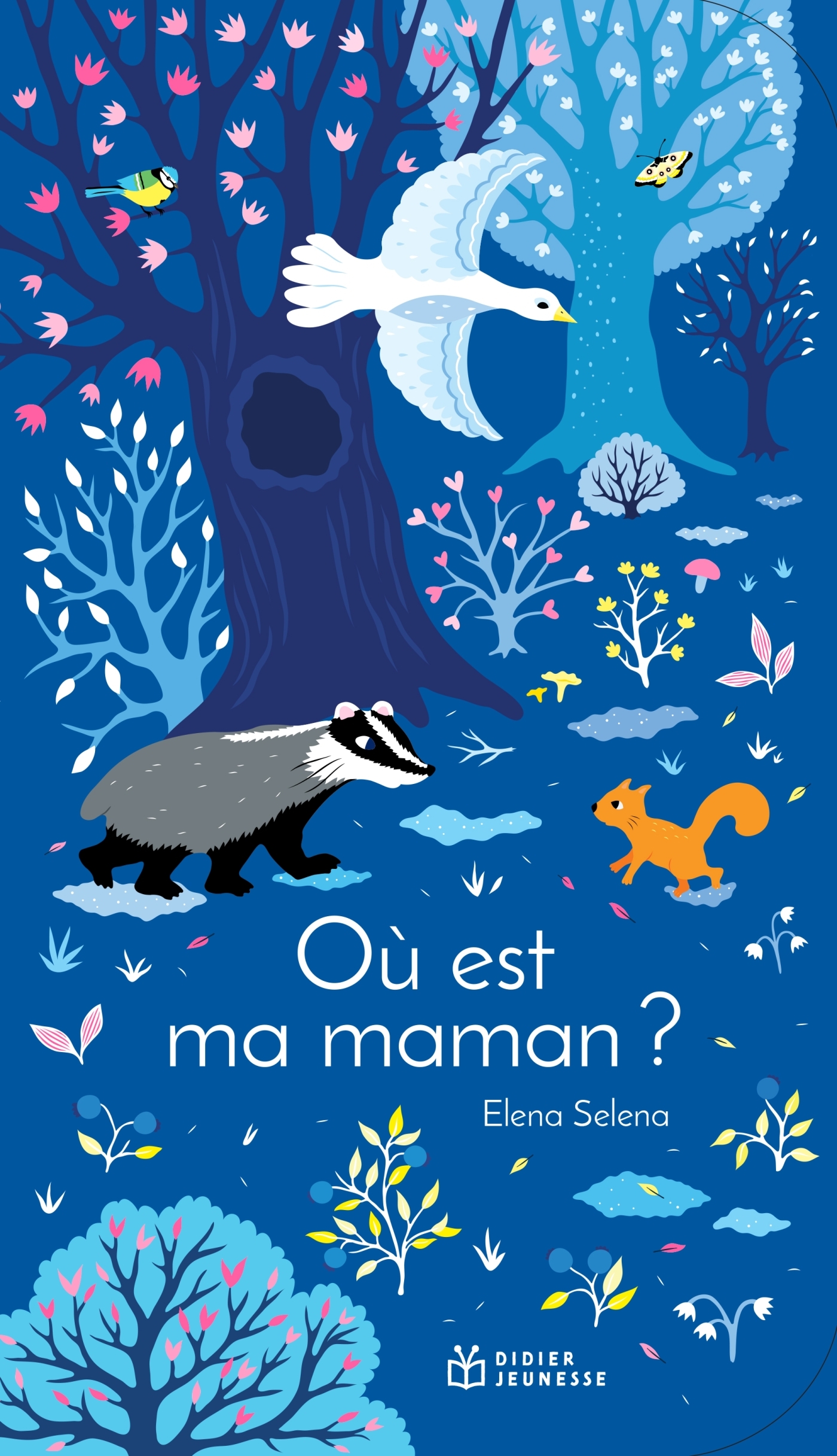 Où est ma maman ? - Elena Selena - DIDIER JEUNESSE