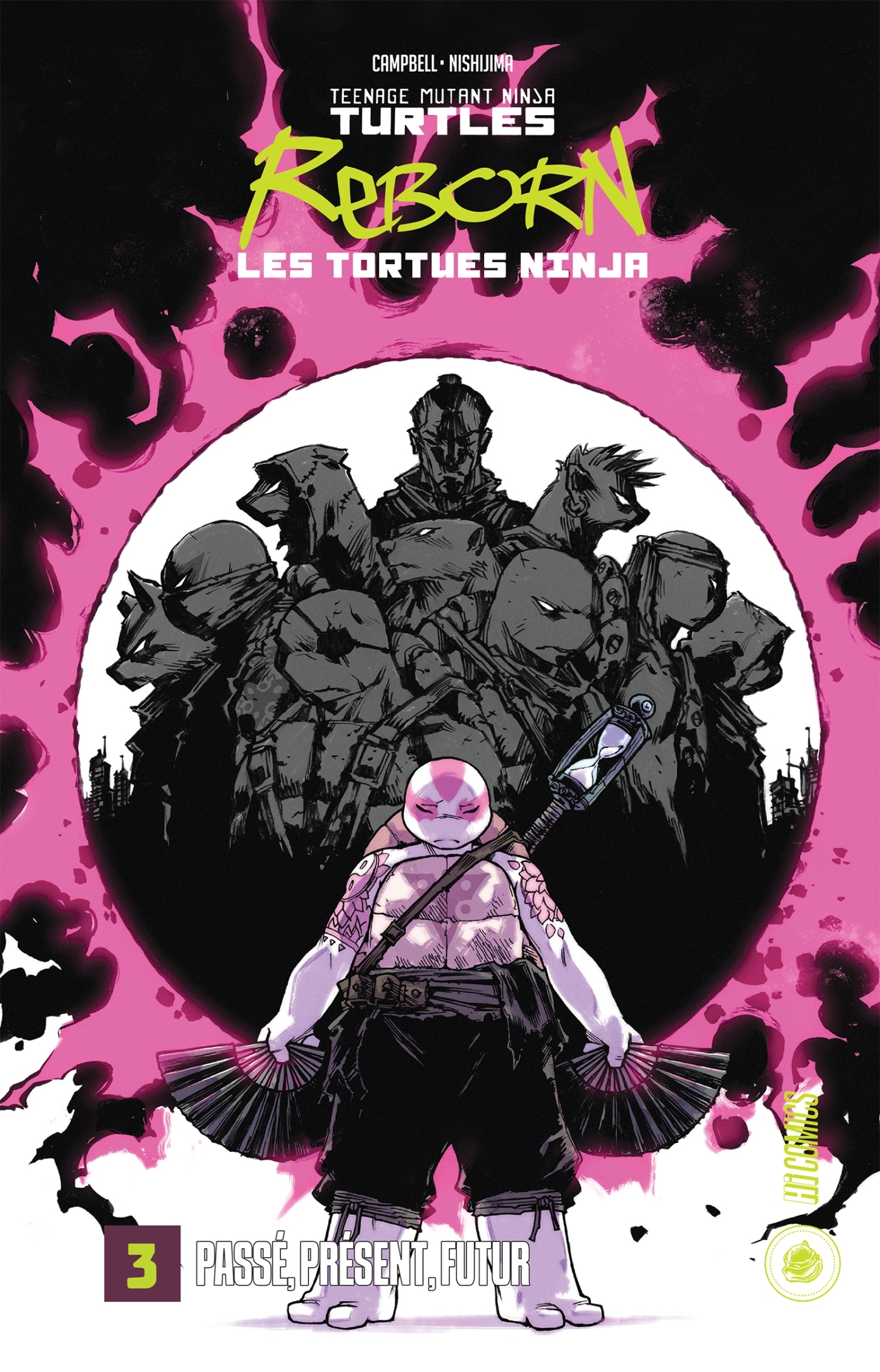 Les Tortues Ninja - TMNT Reborn, T3 : Passé, présent, futur - Sophie Campbell, Nadège Gayon-Debonnet - HICOMICS