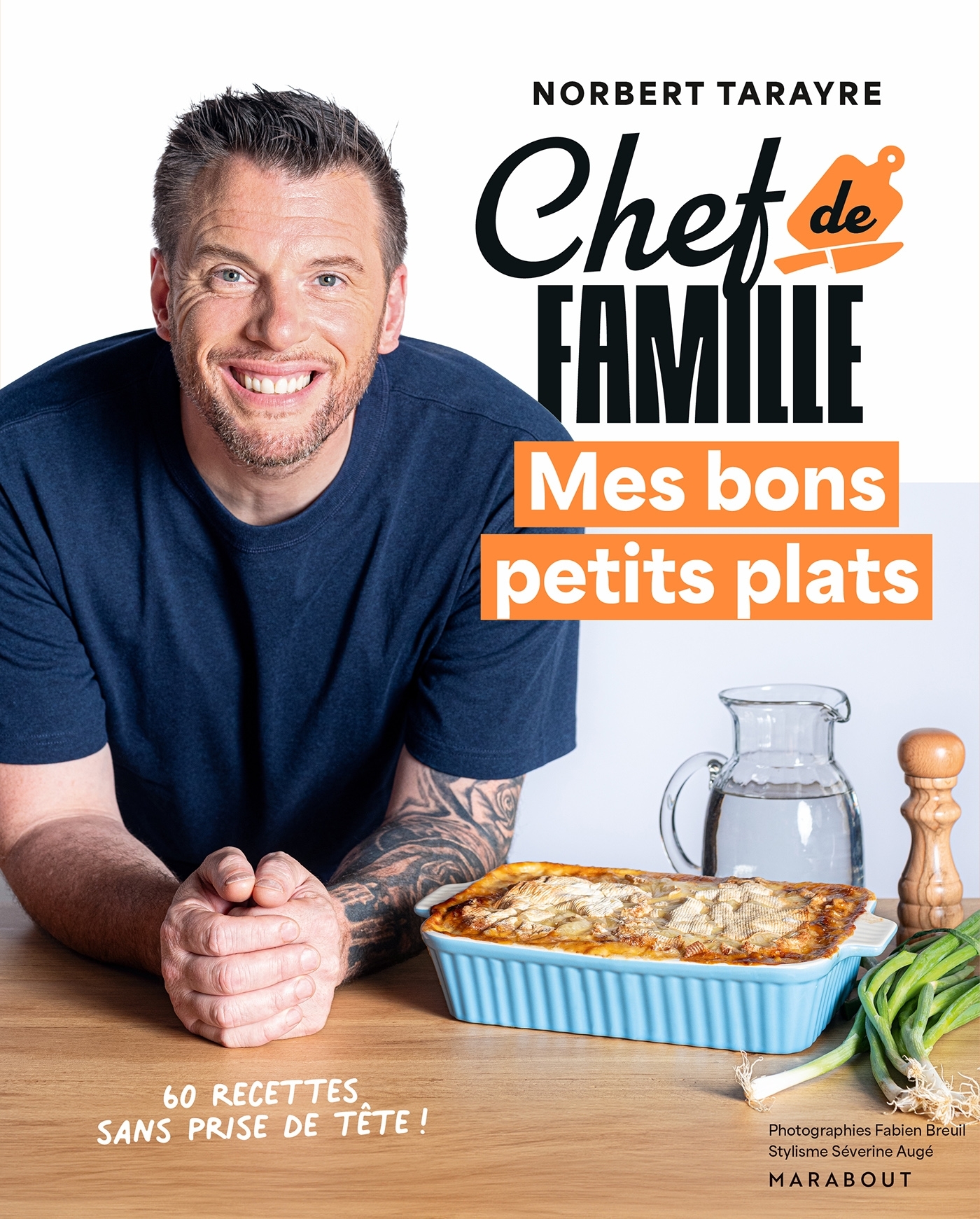 Chef de famille - Mes bons petits plats - Norbert Tarayre - MARABOUT