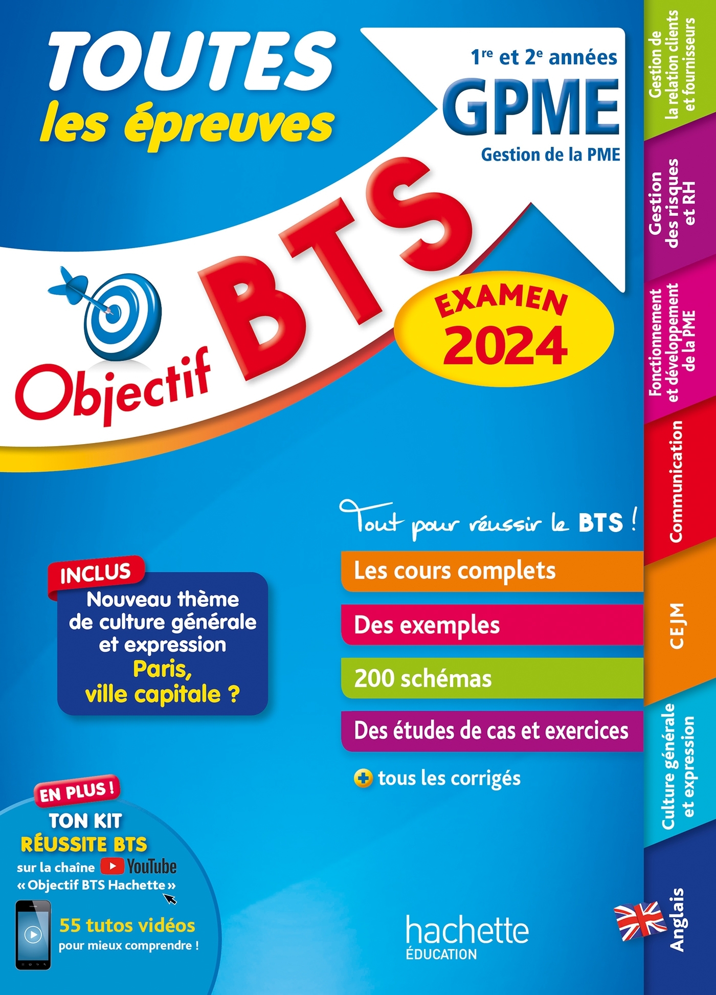 Objectif BTS GPME (1re et 2e années) - Toutes les épreuves, examen 2024 - Jacqueline Thédié, Amaya Geronimi, Laurent Modolo, Sophie Catinaud, Bruno Bonnefous, Emilie Dherin, Corinne Denis, David Leccia, Marc Geronimi - HACHETTE EDUC