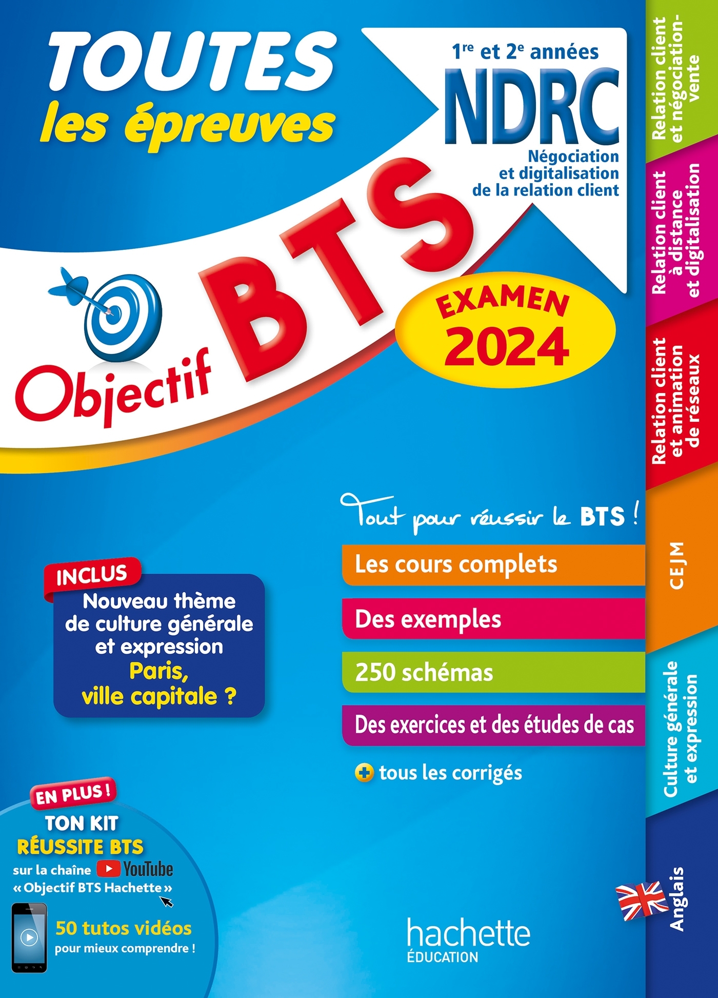 Objectif BTS NDRC (1re et 2e années) - Toutes les épreuves, examen 2024 - Hervé Kéradec, Emilie Dherin, Corinne Denis, Céline Thériot, Laurence Manoir, Chrystelle Becot, Guillaume Gnemmi, Maamar Khaled, Bruno Bonnefous, David Leccia, Marc Geronimi - HACHE