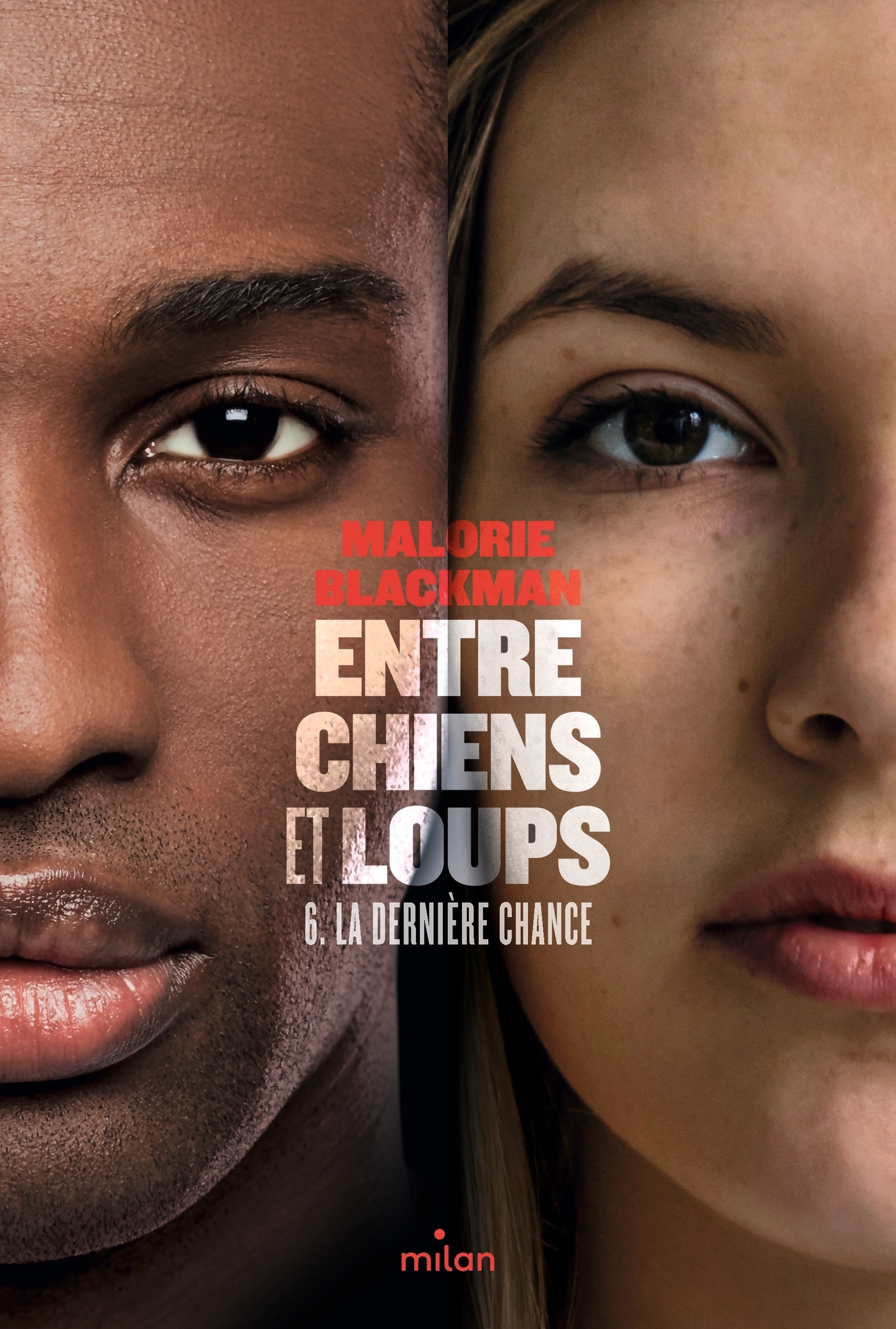 Entre chiens et loups, Tome 06 - Malorie Blackman, Amélie SARN Amélie SARN,  AMELIE SARN - MILAN