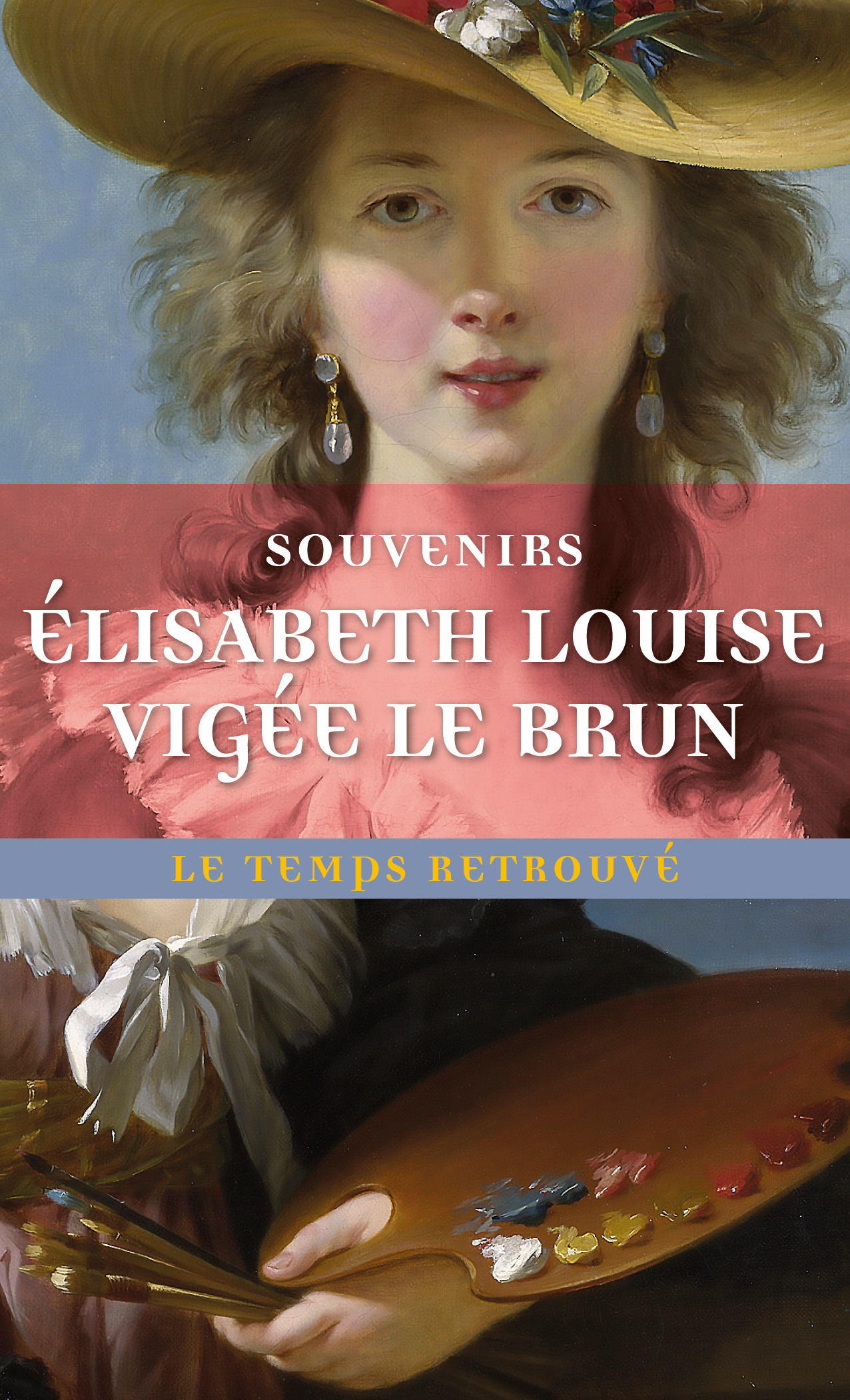 Souvenirs - Élisabeth Vigée Le Brun, Sandrine Fillipetti - MERCURE DE FRAN